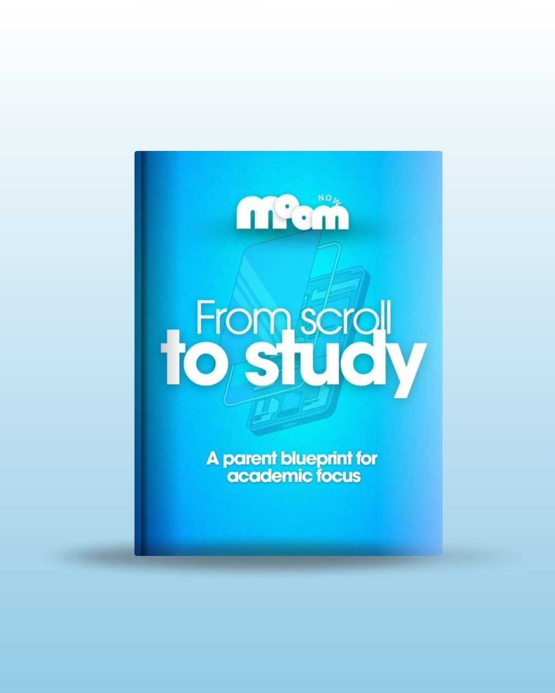 From Scroll To Study | A parent blueprint for academic focus